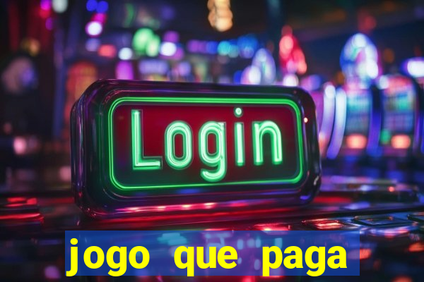 jogo que paga dinheiro de verdade sem precisar depositar